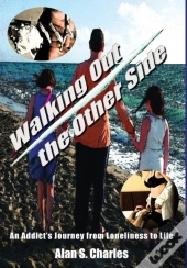 Walking Out The Other Side