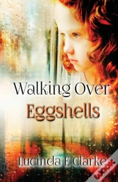 Walking Over Eggshells