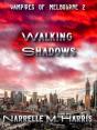 Walking Shadows - Preview