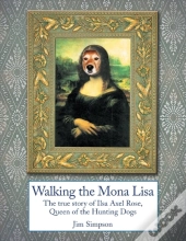 Walking The Mona Lisa