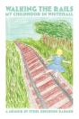 Walking The Rails - Preview