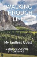 Walking Through Life