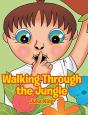 Walking Through The Jungle - Preview