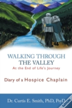 Capa do artigo Walking Through The Valley: Diary Of A Hospice Chaplain
