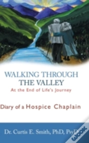 Capa do artigo Walking Through The Valley: Diary Of A Hospice Chaplain