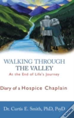 Capa do artigo Walking Through The Valley: Diary Of A Hospice Chaplain