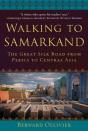 Walking To Samarkand - Preview