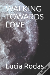 Capa do artigo Walking Towards Love