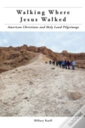 Walking Where Jesus Walked
