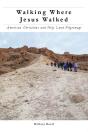 Walking Where Jesus Walked - Preview
