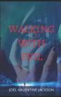 Walking With Evil - Preview