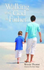 Walking With God As Father - Preview