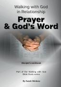 Walking With God In Relationship - Prayer & God'S Word