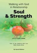 Walking With God In Relationship - Soul & Strength - Group Leader'S Guide