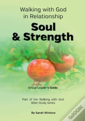 Capa do artigo Walking With God In Relationship - Soul & Strength - Group Leader