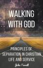 Walking With God: Principles Of Separati - Preview