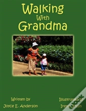 Walking With Grandma