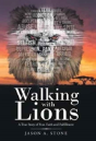 Walking With Lions - Preview