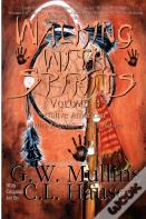 Walking With Spirits Volume 4 Native American Myths, Legends, And Folklore