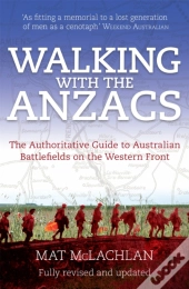 Walking With The Anzacs