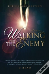 Walking With The Enemy