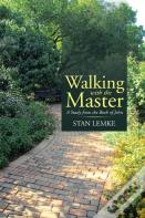 Walking With The Master