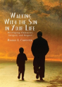 Walking With The Son In Your Life: Developing Character, Integrity And Respect - Preview