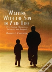 Capa do artigo Walking With The Son In Your Life: Developing Character, Integrity And Respect