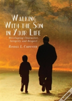 Capa do artigo Walking With The Son In Your Life: Developing Character, Integrity And Respect