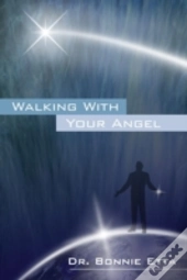 Walking With Your Angel: