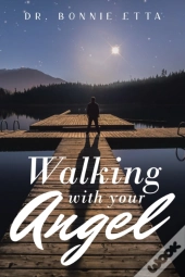 Walking With Your Angel