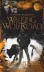Walking Wolf Road: The Wolf Road Chronic - Preview