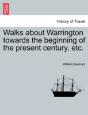 Walks About Warrington Towards The Begin - Preview