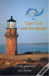 Walks And Rambles On Cape Cod And The Islands