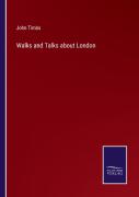Walks And Talks About London