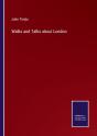 Walks And Talks About London - Preview