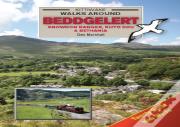 Walks Around Beddgelert