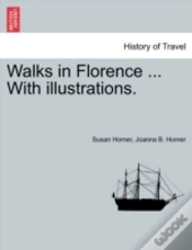 Capa do artigo Walks In Florence ... With Illustrations.