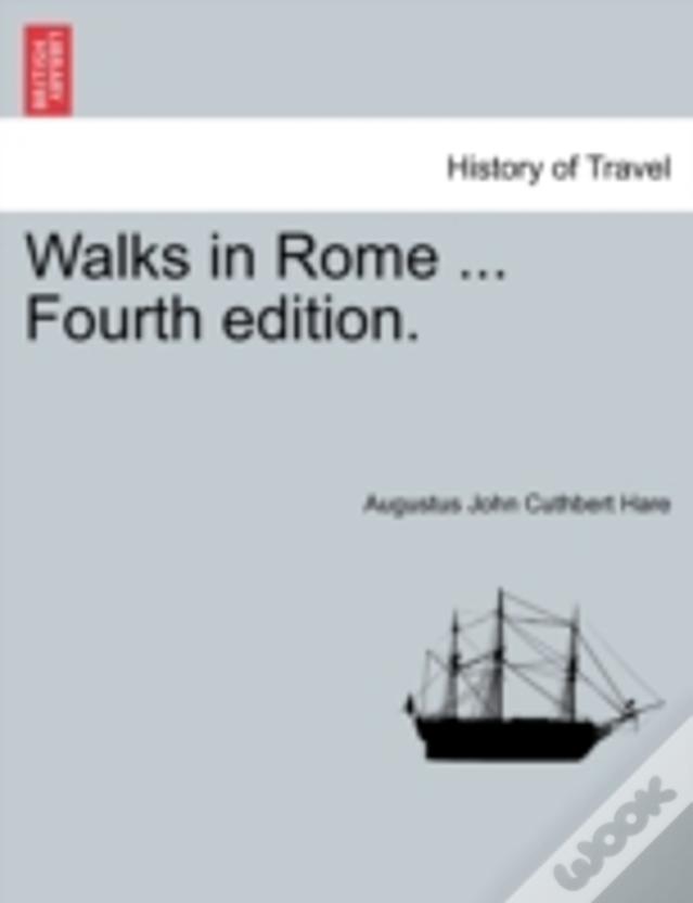 Walks In Rome ... Fourth Edition.