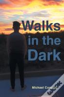 Walks In The Dark