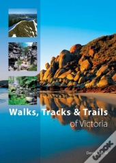 Walks, Tracks And Trails Of Victoria