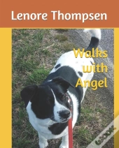 Walks With Angel
