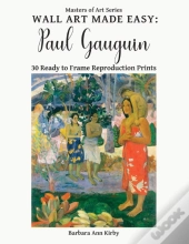 Wall Art Made Easy: Paul Gauguin: 30 Rea