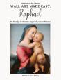Wall Art Made Easy: Raphael: 30 Ready To - Preview