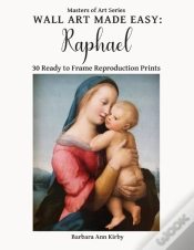 Capa do artigo Wall Art Made Easy: Raphael: 30 Ready To