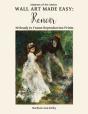 Wall Art Made Easy: Renoir: 30 Ready To - Preview