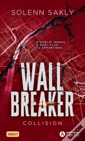 Wall Breaker Tome 1 : Collision
