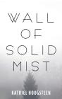 Wall Of Solid Mist - Preview