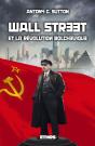 Wall Street & La Révolution Bolchevique : Trilogie Wall Street Part. 1 - Preview
