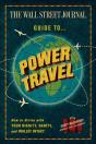 Wall Street Journal Guide To Power Travel - Preview